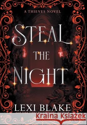 Steal the Night Lexi Blake 9781963890396 Dlz Entertainment, LLC