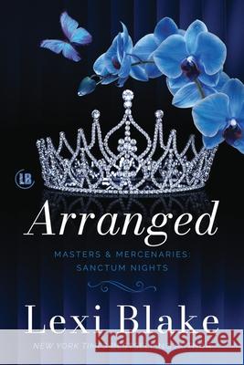Arranged Lexi Blake 9781963890501