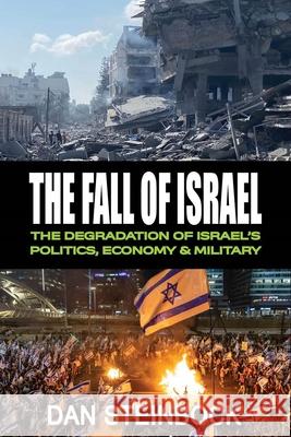 Obliterating Gaza: America's Failed Diplomacy and the Fall of Israel Dan Steinbock 9781963892000 Clarity Press