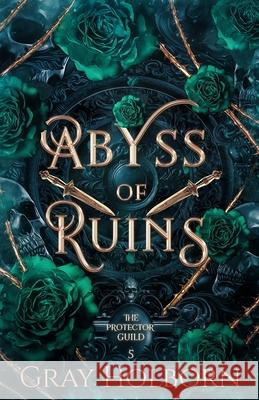 Abyss of Ruins Gray Holborn 9781963893045