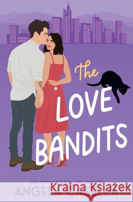 The Love Bandits Angela Casella 9781963896015