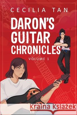 Daron's Guitar Chronicles: Volume 1 Cecilia Tan 9781963897012 Cecilia Tan