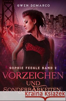 Vorzeichen und Sonderbarkeiten Gwen DeMarco 9781963906226 Mary Sue Dies Publishing