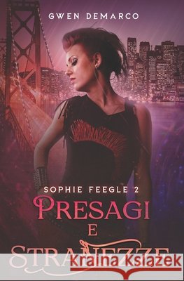Presagi e Stranezze DeMarco, Gwen 9781963906493