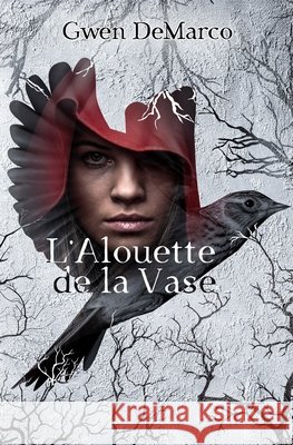 L'Alouette de la Vase DeMarco, Gwen 9781963906509