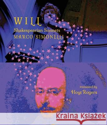 Will: Shakespearian Sonnets Marco Simonelli Hoyt Rogers 9781963908312