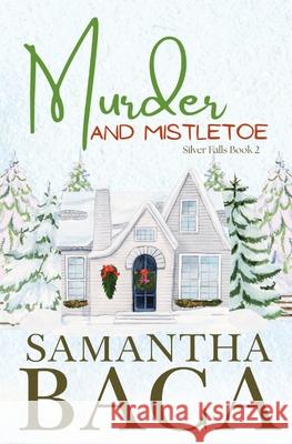 Murder and Mistletoe Baca 9781963930696