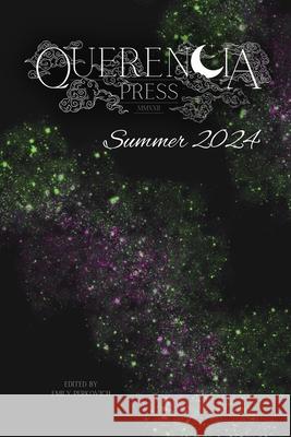 Querencia Summer 2024 Emily Perkovich 9781963943153 Querencia Press, LLC