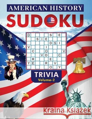 American History Sudoku: Volume 1 Kurtis M 9781963949223 Book Publishing Solutions