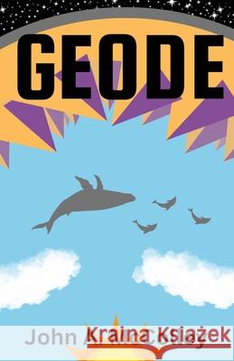 Geode John a. McColley 9781963970203 Ascendent Publishing