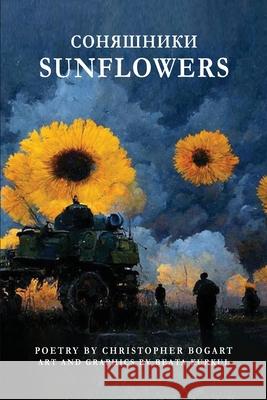 Соняшники/Sunflowers Christopher Bogart 9781963974041 Self Publishing