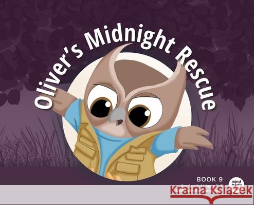 Oliver's Midnight Rescue Mind Body Align                          Art Mawhinney 9781963989243 Mind Body Align