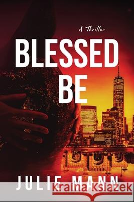 Blessed Be Julie Mann 9781964007335 Ten Hut Media