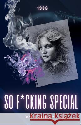 So F*cking Special: 1996 Raye Murphy 9781964011011