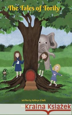 The Tales of Torily Kathryn J. O'Neill 9781964012902 Torily