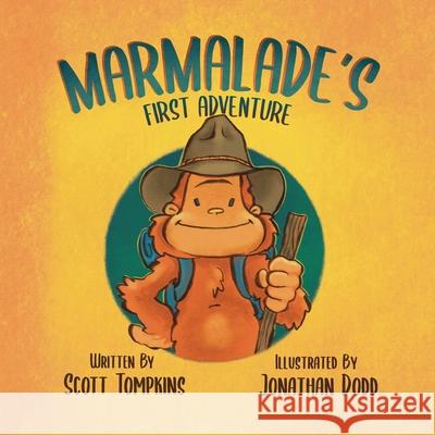 Marmalade's First Adventure Scott Tompkins Jonathan Dodd 9781964034164 Little Peaces