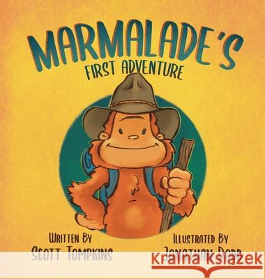 Marmalade's First Adventure Scott Tompkins Jonathan Dodd 9781964034171 Little Peaces