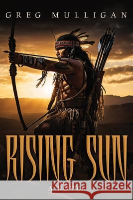 Rising Sun: A Novel: A Noval Greg Mulligan 9781964037967