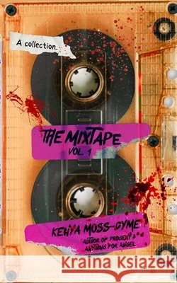 The Mixtape Joseph Cook Kenya Moss-Dyme 9781964047096