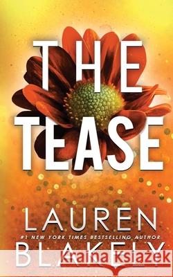 The Tease Lauren Blakely 9781964048109 Lauren Blakely Books