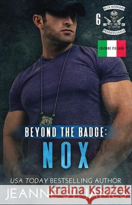 Beyond the Badge - Nox: Edizione italiana Jeanne S Ernesto Pavan 9781964071077