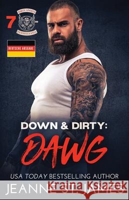 Down & Dirty - Dawg: Deutsche Ausgabe Jeanne S Literary Queens 9781964071473 Double-J Romance, Inc.