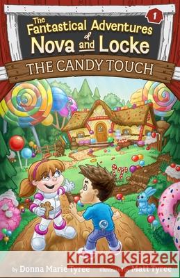 The Candy Touch Donna Marie Tyree Matt Tyree 9781964133058
