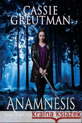 Anamnesis: The Ability to Bring Back Memory Cassie Greutman 9781964185071