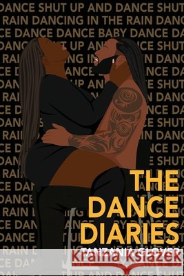The Dance Diaries Tanzania Glover 9781964188003