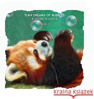 Yuka dreams of bubbles & other planets Shungi Ono 9781964201238