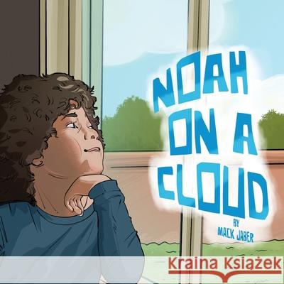 Noah on a Cloud Mack Jaber 9781964210773