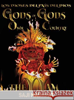 Los Dioses del Pa?s del Dios: Theyyam Saji Madapat Tiger Rider Epm Mavericks 9781964213682 Epm Mavericks