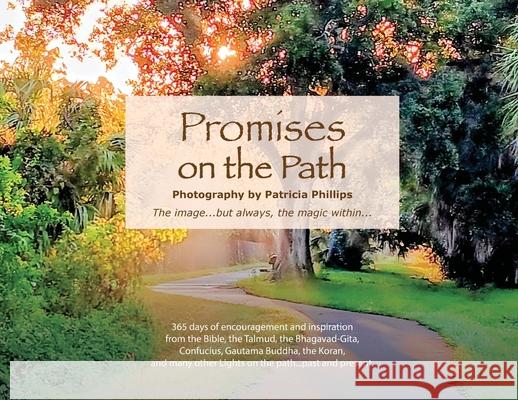 Promises On the Path Patricia Phillips 9781964239309