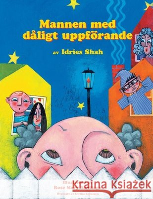 Mannen med d?ligt uppf?rande Idries Shah Rose Mary Santiago Ulrika Eriksson 9781964242521