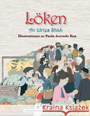L?ken Idries Shah Paola Acevedo Rua Ulrika Eriksson 9781964242866