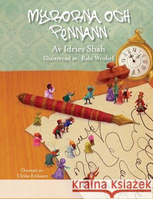 Myrorna och pennann Idries Shah Babi Wrobel Ulrika Eriksson 9781964242880