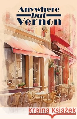 Anywhere But Vernon Jaelyn Banks 9781964280264