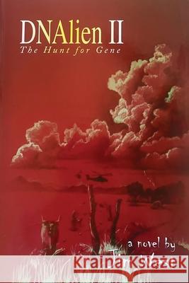 DNAlien II: The Hunt for Gene Jim West 9781964289182 NY Book Publishers