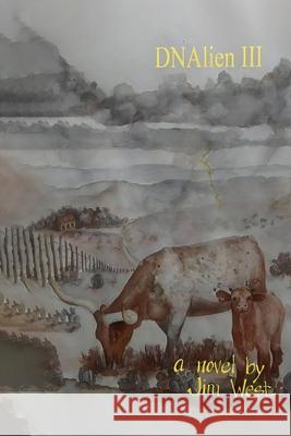 DNAlien III Jim West 9781964289199 NY Book Publishers