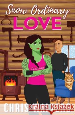 Snow Ordinary Love Chris Walters 9781964292021 Cwaltersbooks