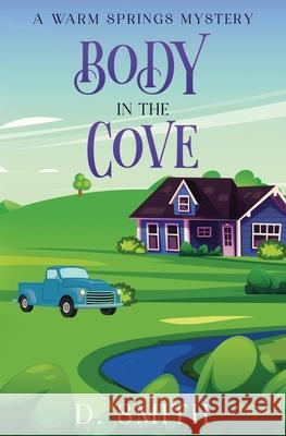 Body in the Cove D. Smith 9781964344065 Kingfisher Press