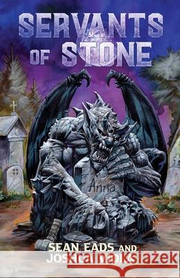 Servants of Stone Sean Eads Joshua Viola 9781964398822