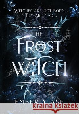 The Frost Witch Emberly Ash 9781964408170 Cara Maxwell Romance