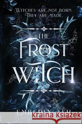 The Frost Witch Emberly Ash 9781964408187