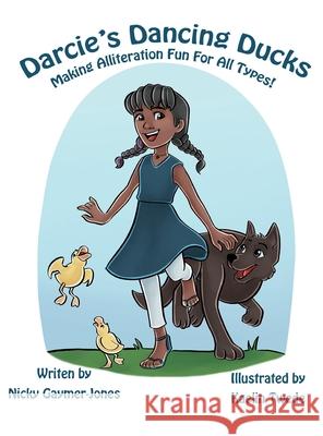 Darcie's Dancing Ducks Nicky Gaymer-Jones Kaelin Twede 9781964411279