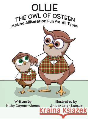 Ollie the Owl of O'Steen Nicky Gaymer-Jones Amber L. Luecke 9781964411385 Nicholas Gaymer-Jones