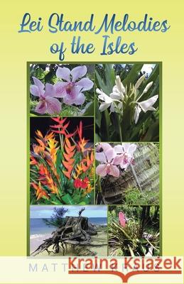 Lei Stand Melodies of the Isles Matthew Kraus 9781964462424