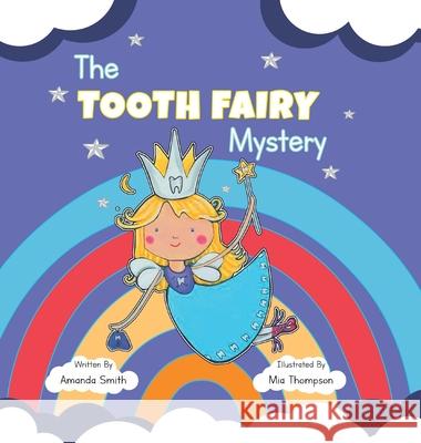 The Tooth Fairy Mystery Amanda Smith 9781964488134