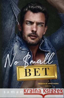 No Small Bet Samantha Christy 9781964493039 Athena Books Publishing Group, LLC