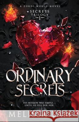 Ordinary Secrets: Secrets Trilogy 1 Melissa Lam 9781964502014 12 Bunnies Publishing LLC